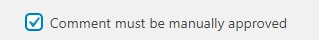 Manually approve comments in WordPress