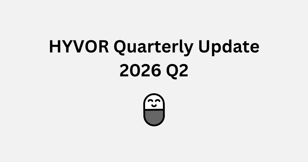 HYVOR Quarterly Update: 2026 Q2