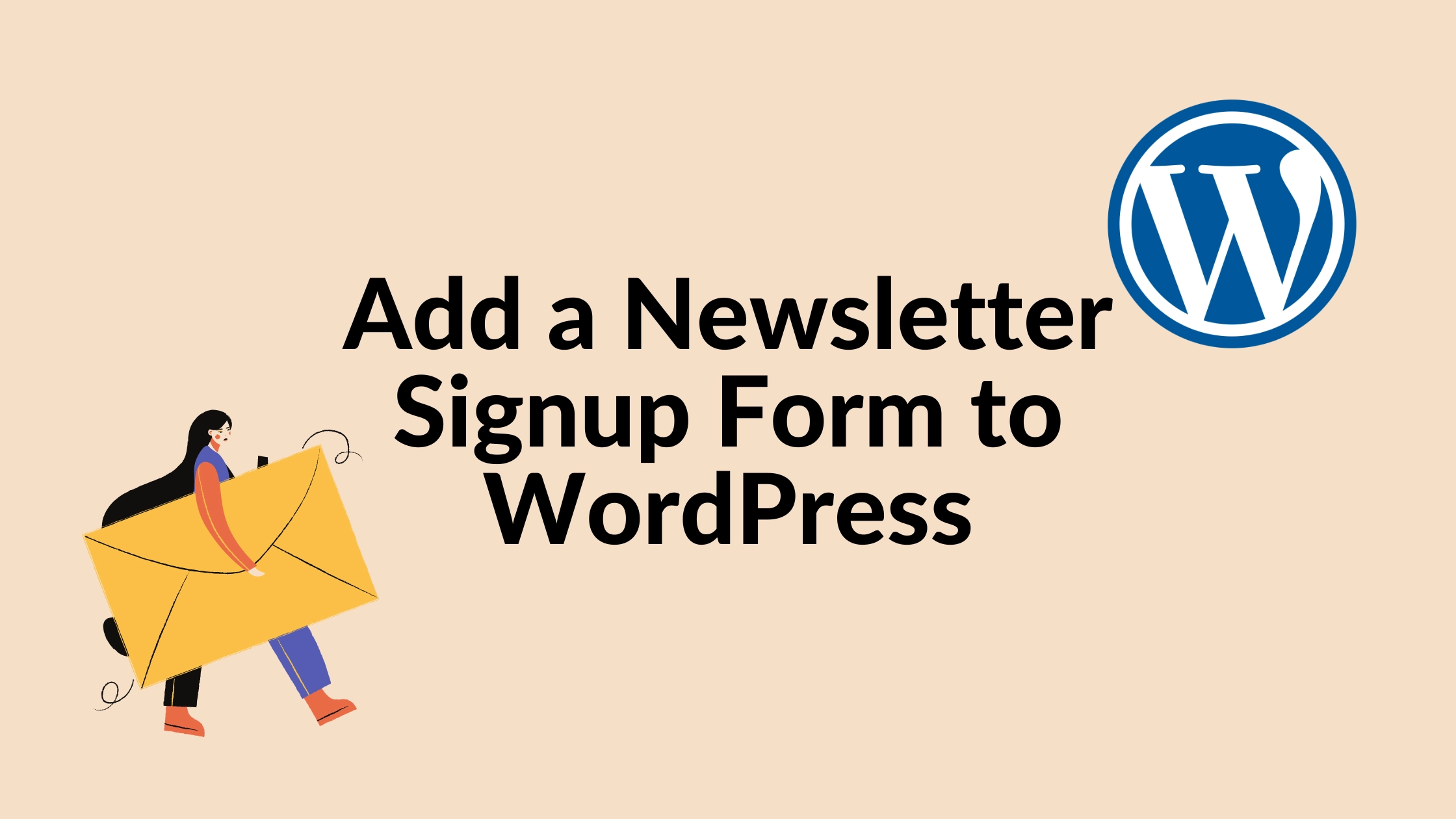 How to Add a Newsletter Signup Form to WordPress