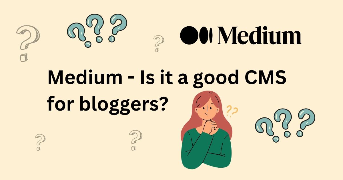 Our medium review: Is it a good CMS for bloggers in 2025?