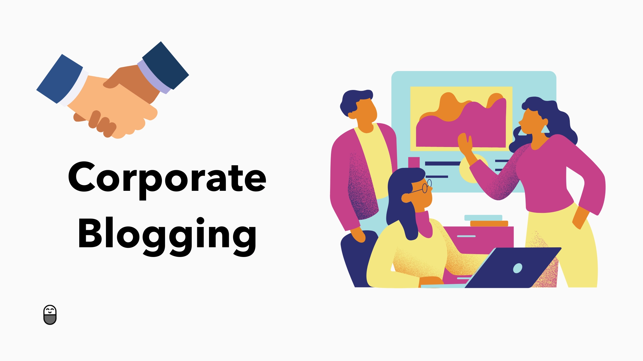 Corporate Blogging: The Ultimate Guide for Corporate Blogs A to Z